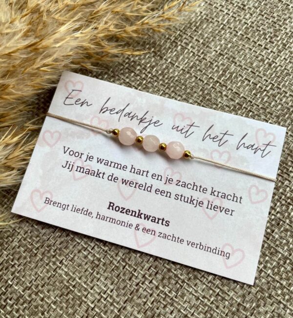 Rozenkwarts Armband - Een bedankje uit het hart